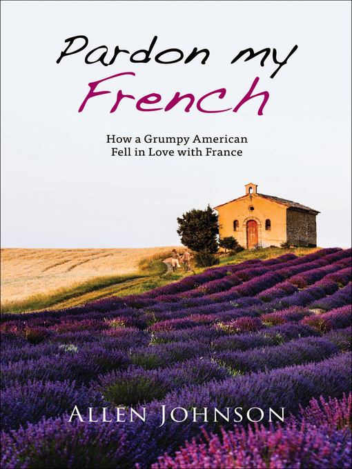 Title details for Pardon My French by Allen Johnson - Available